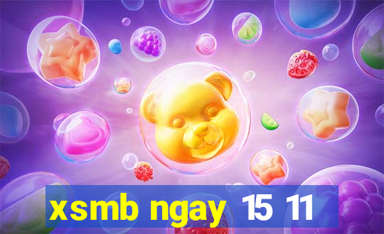 xsmb ngay 15 11