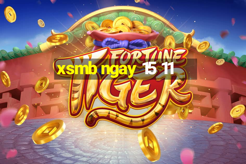 xsmb ngay 15 11