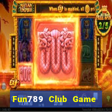 Fun789 Club Game Bài Mới