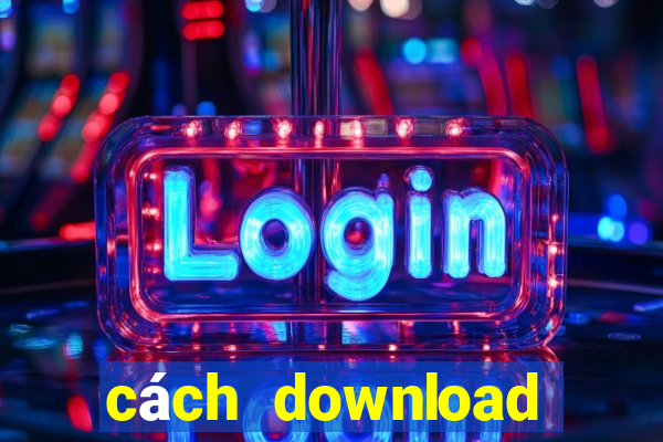 cách download zingplay về máy