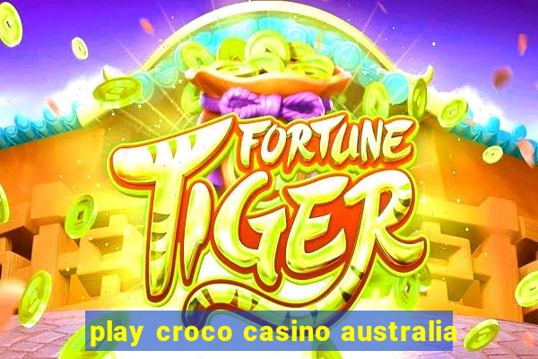 play croco casino australia