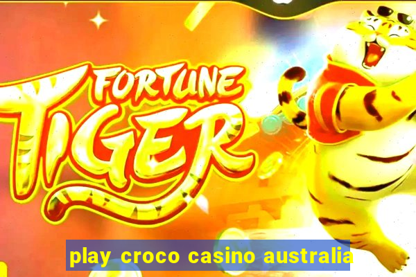 play croco casino australia