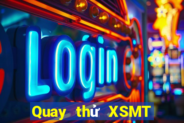 Quay thử XSMT ngày 13