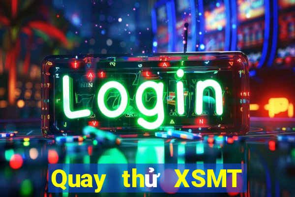 Quay thử XSMT ngày 13