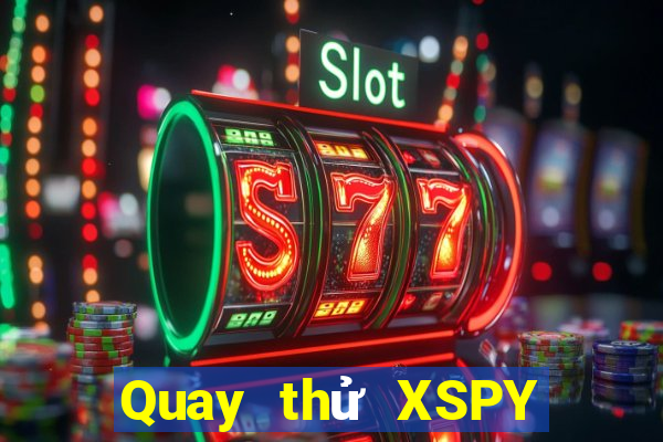 Quay thử XSPY ngày 29