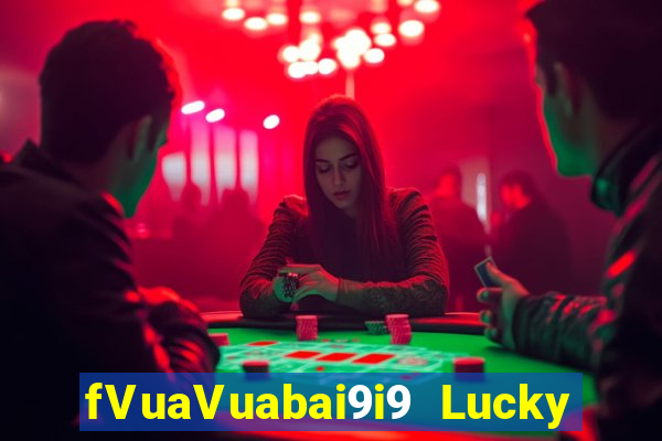 fVuaVuabai9i9 Lucky việt nam 28