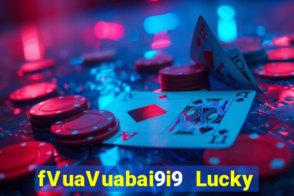 fVuaVuabai9i9 Lucky việt nam 28