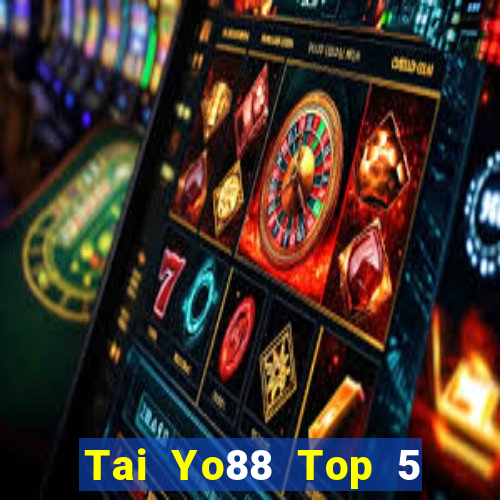 Tai Yo88 Top 5 Game Bài Đổi Thưởng