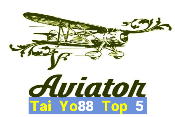 Tai Yo88 Top 5 Game Bài Đổi Thưởng