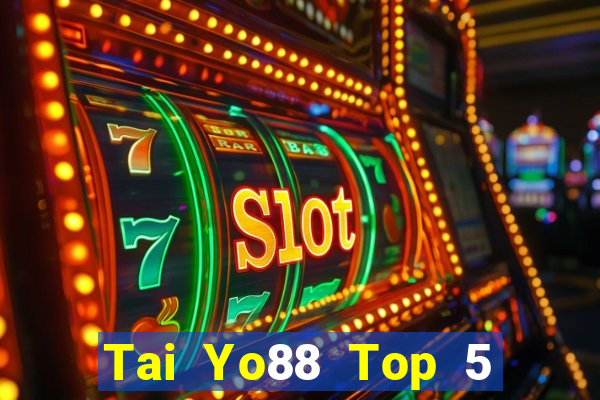 Tai Yo88 Top 5 Game Bài Đổi Thưởng