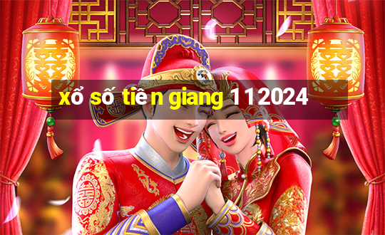 xo so tien giang 1 1 2024