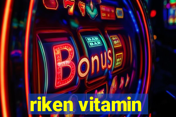 riken vitamin