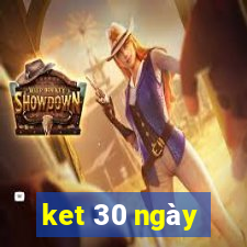 ket 30 ngày