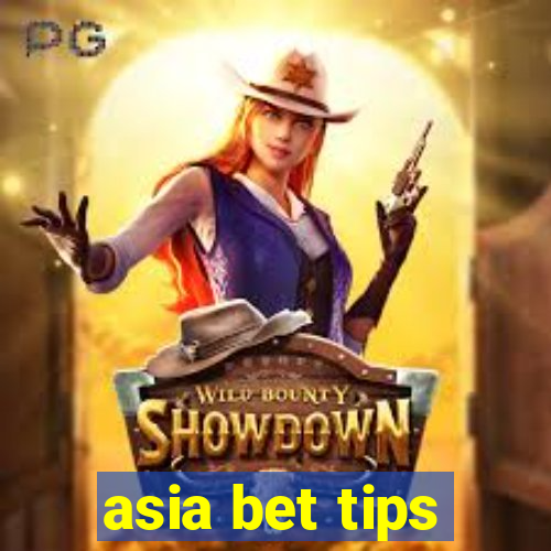 asia bet tips