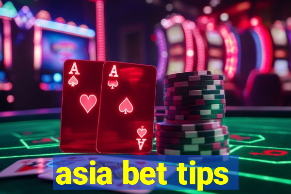 asia bet tips