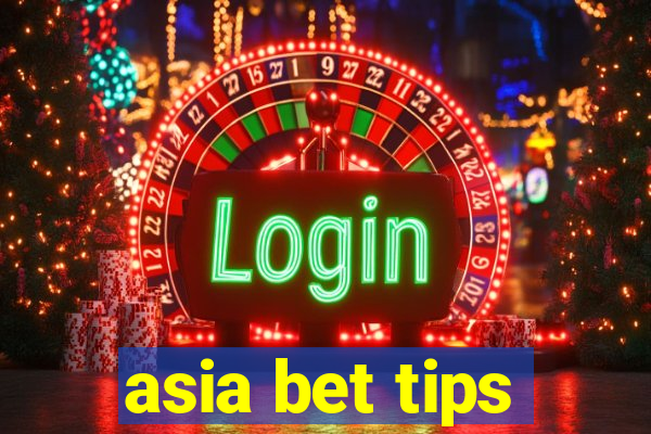 asia bet tips