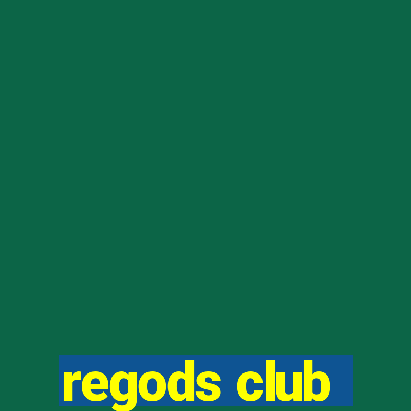 regods club