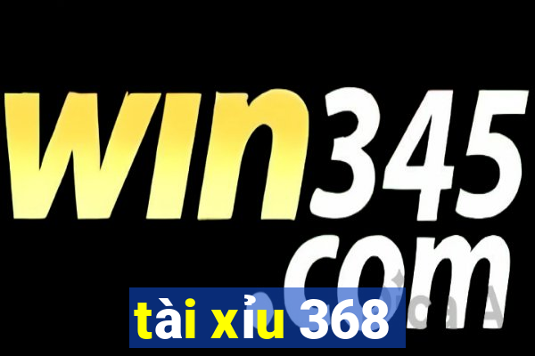 tài xỉu 368