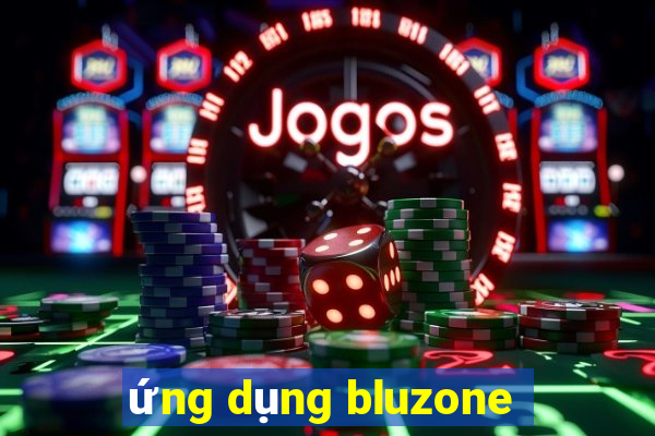 ứng dụng bluzone