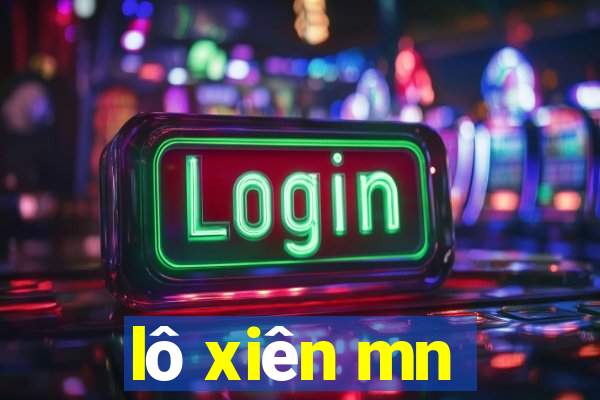 lô xiên mn