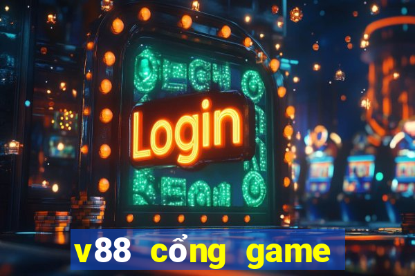 v88 cổng game quốc tế