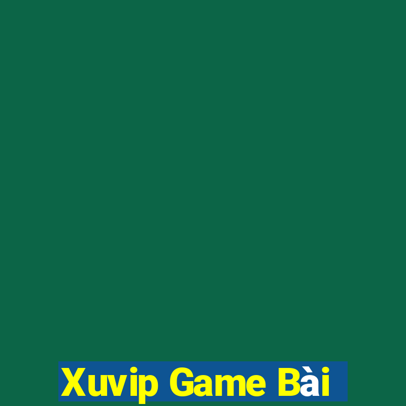 Xuvip Game Bài