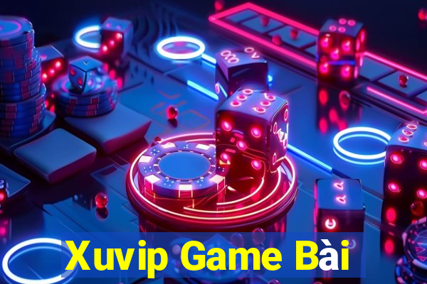 Xuvip Game Bài