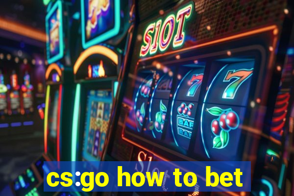 cs:go how to bet