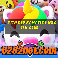 fitness fanatics health club