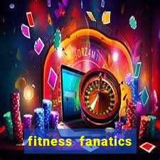 fitness fanatics health club