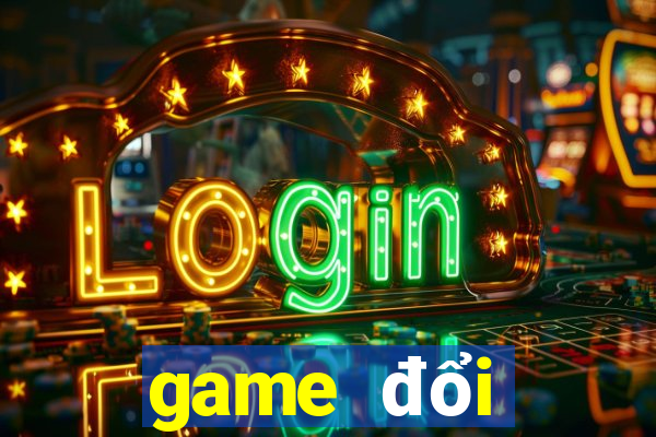 game đổi thưởng ios