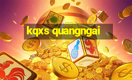 kqxs quangngai