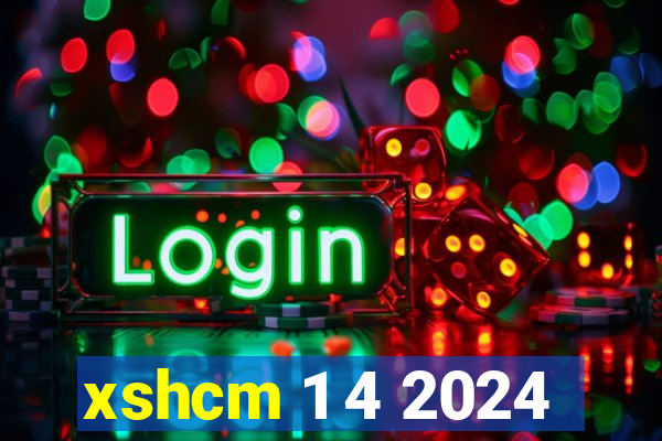 xshcm 1 4 2024