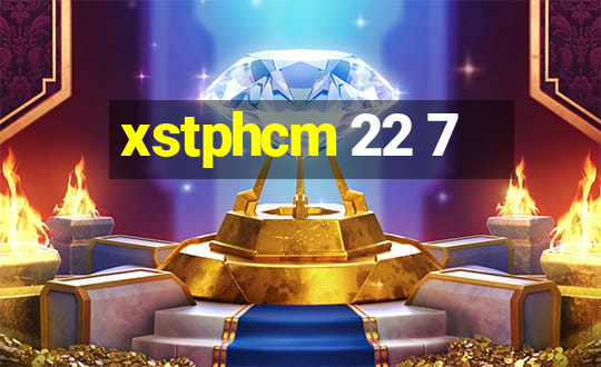 xstphcm 22 7