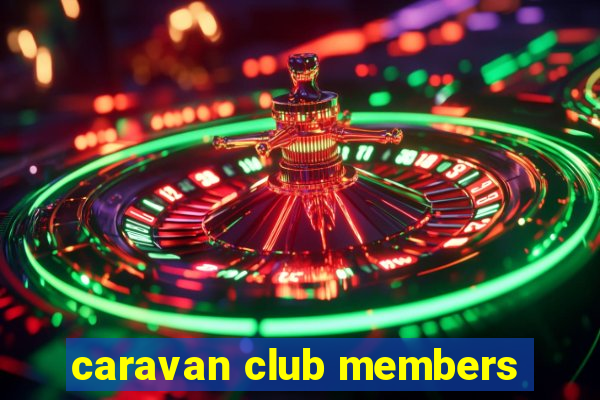 caravan club members