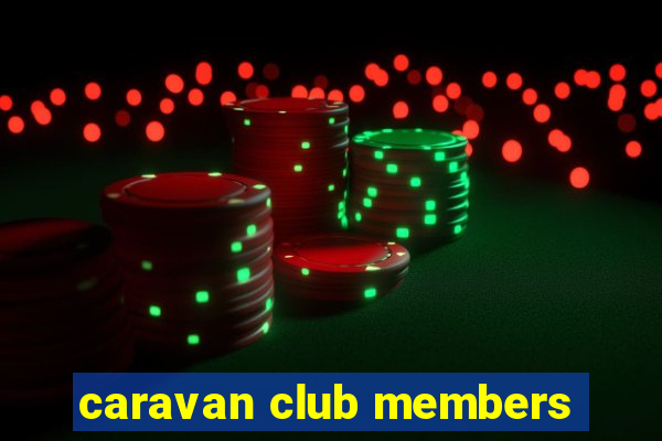 caravan club members