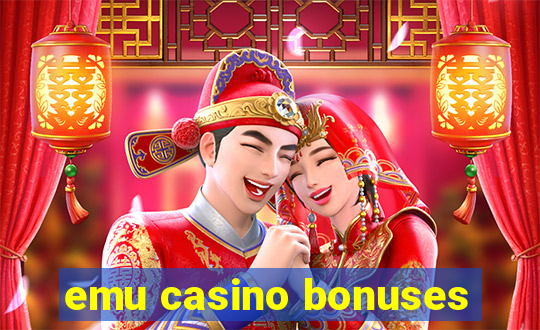 emu casino bonuses