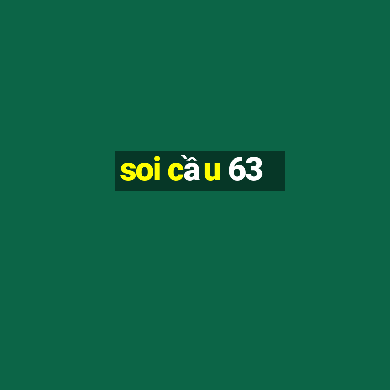 soi cầu 63