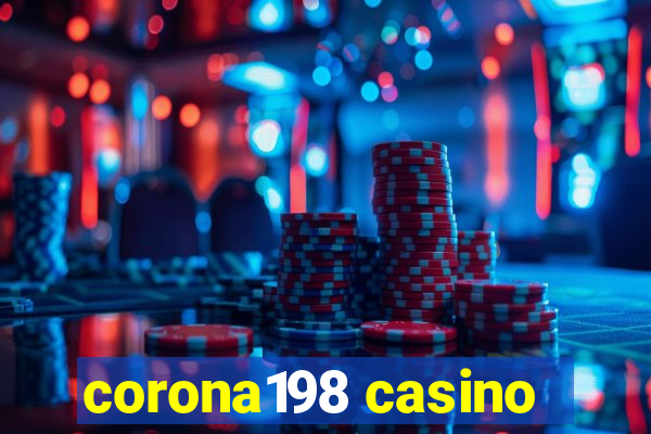 corona198 casino