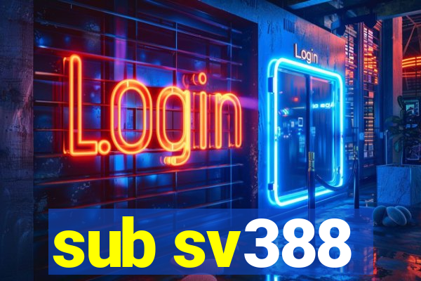 sub sv388