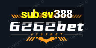 sub sv388