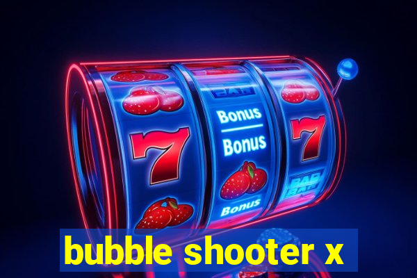 bubble shooter x