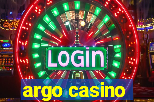 argo casino