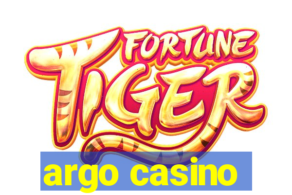 argo casino