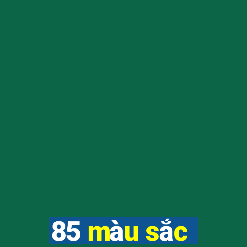 85 màu sắc