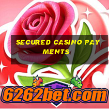 secured casino payments