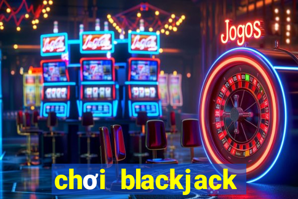 chơi blackjack bằng tiền điện tử