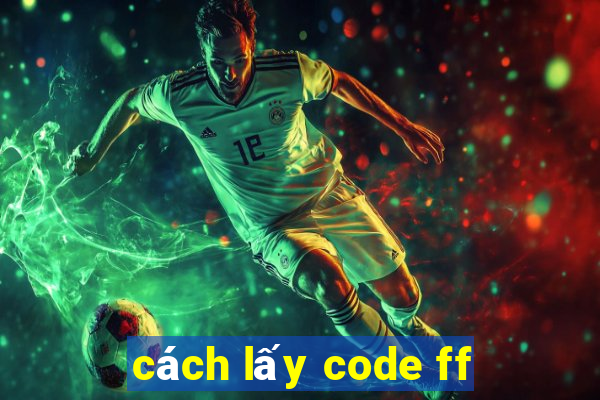 cách lấy code ff