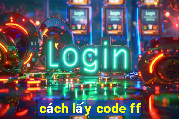 cách lấy code ff