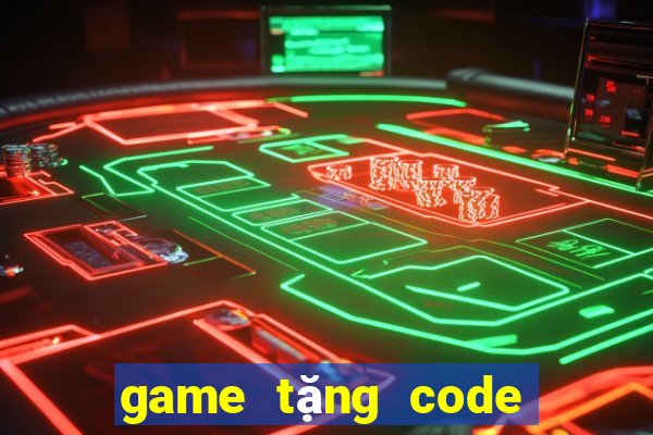 game tặng code khởi nghiệp